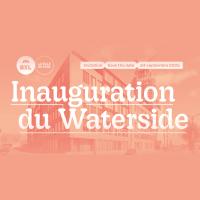 Inauguration du Waterside