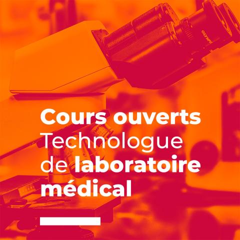 Cours ouverts Technologue Laboratoire Médical